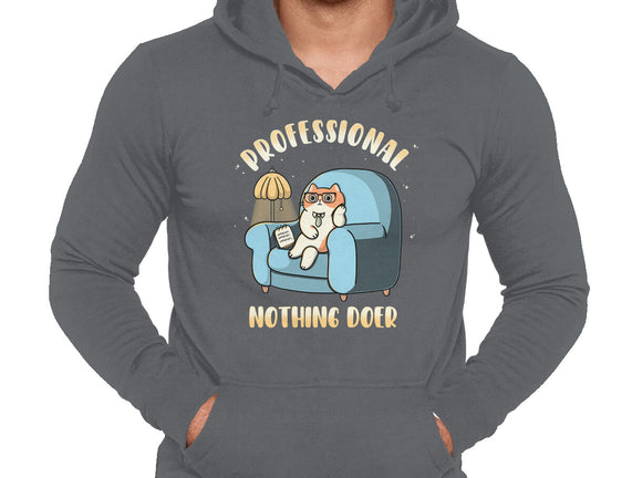 Professional Nothing Doer
