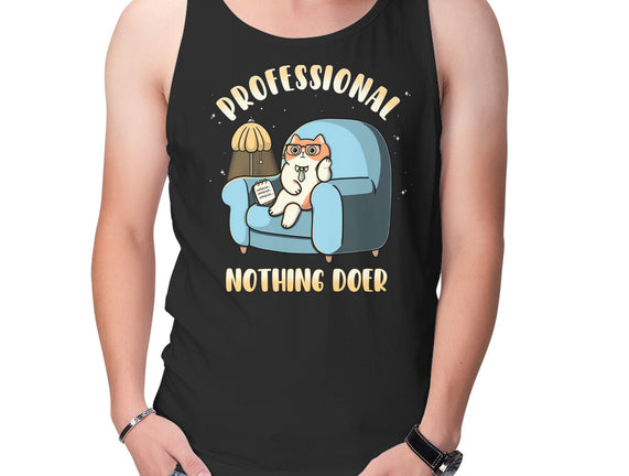 Professional Nothing Doer