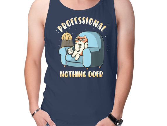 Professional Nothing Doer