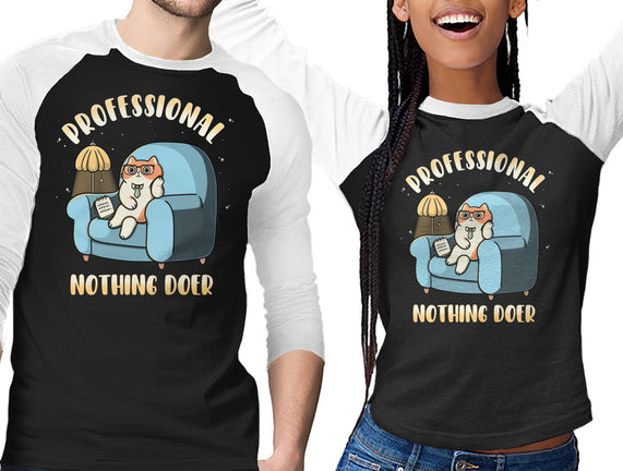 Professional Nothing Doer
