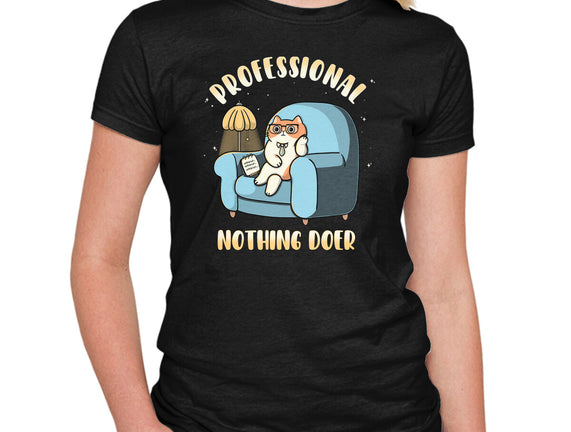 Professional Nothing Doer