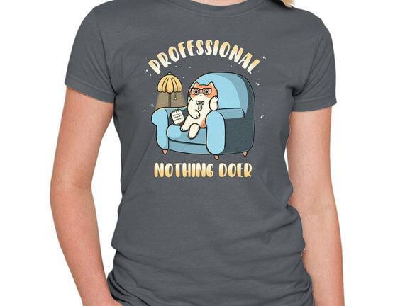 Professional Nothing Doer