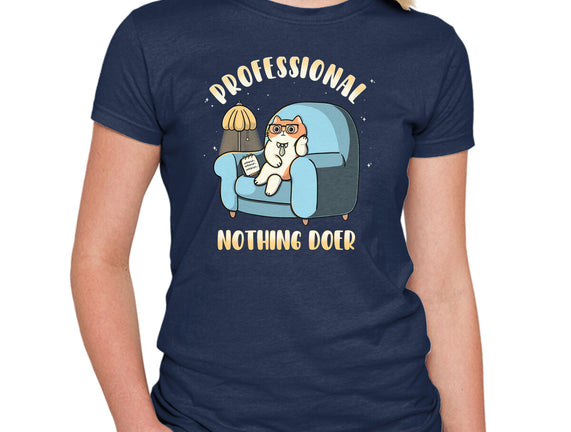 Professional Nothing Doer