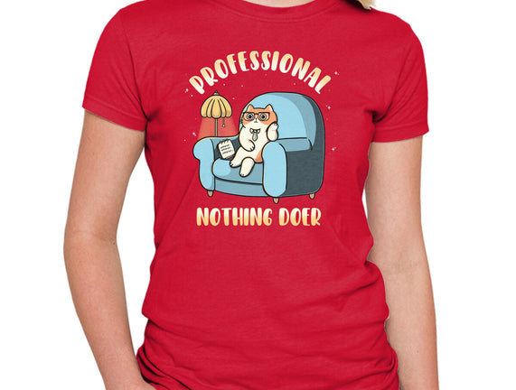 Professional Nothing Doer
