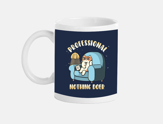 Professional Nothing Doer