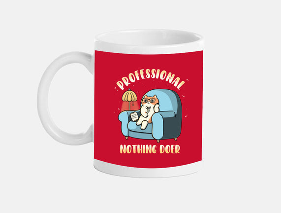 Professional Nothing Doer