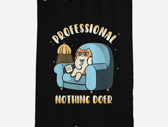 Professional Nothing Doer