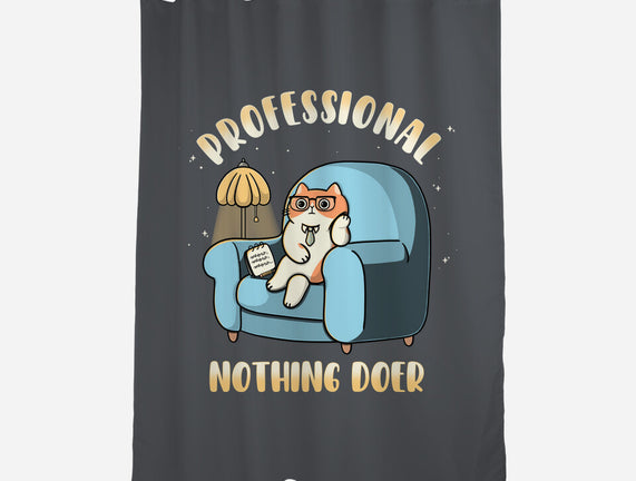 Professional Nothing Doer