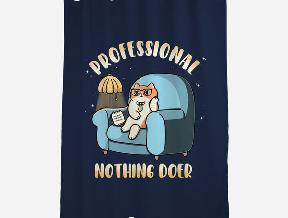 Professional Nothing Doer