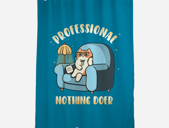Professional Nothing Doer