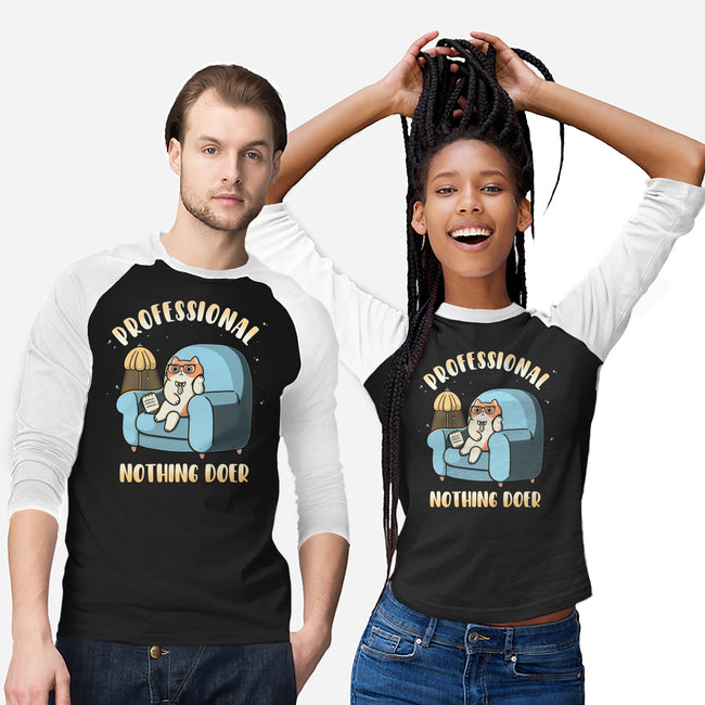 Professional Nothing Doer-Unisex-Baseball-Tee-Freecheese