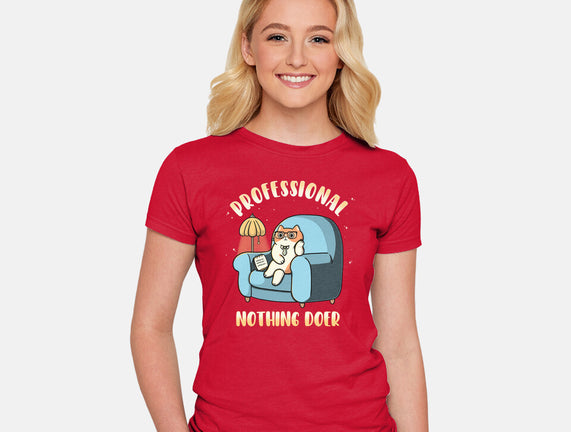 Professional Nothing Doer