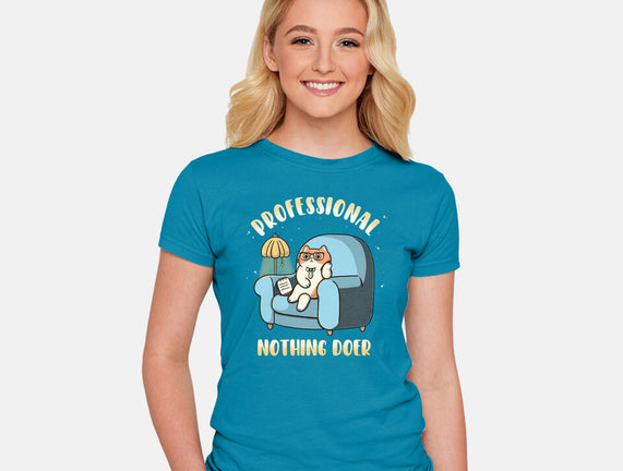 Professional Nothing Doer