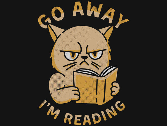 Go Away I'm Reading