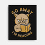Go Away I'm Reading-None-Stretched-Canvas-brunopires