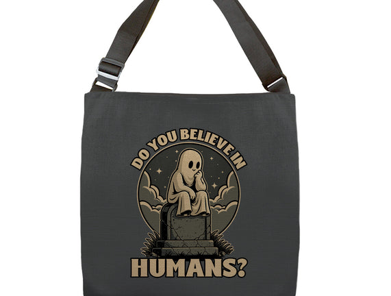 Ghost Believe In Humans