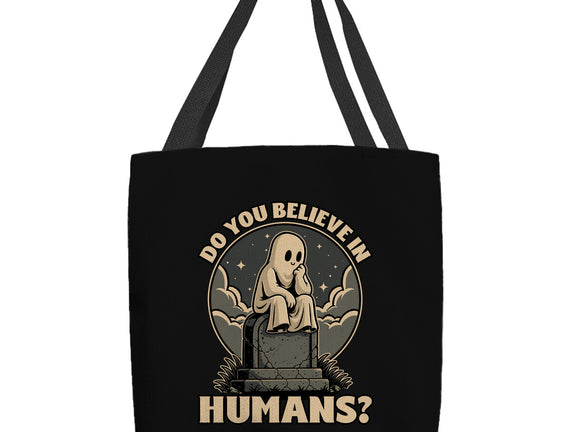 Ghost Believe In Humans