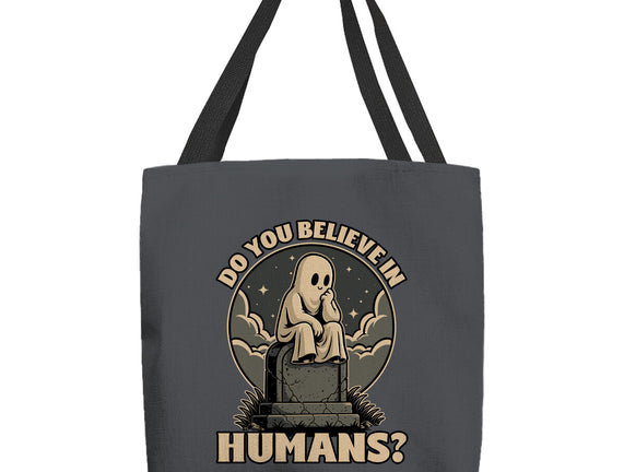 Ghost Believe In Humans