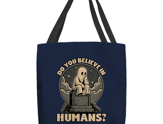 Ghost Believe In Humans