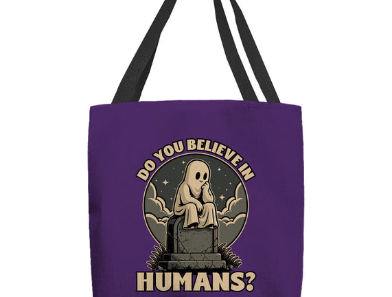 Ghost Believe In Humans