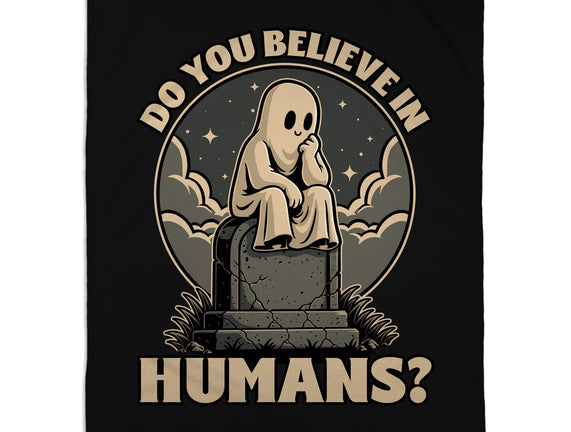 Ghost Believe In Humans