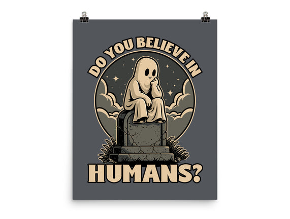 Ghost Believe In Humans