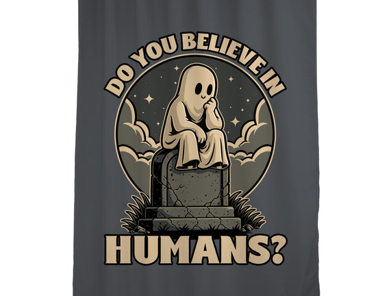 Ghost Believe In Humans