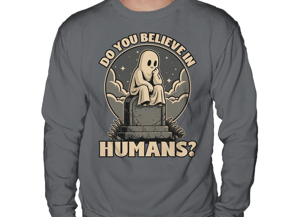 Ghost Believe In Humans