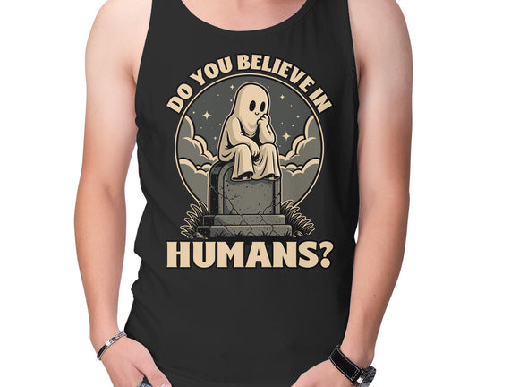 Ghost Believe In Humans