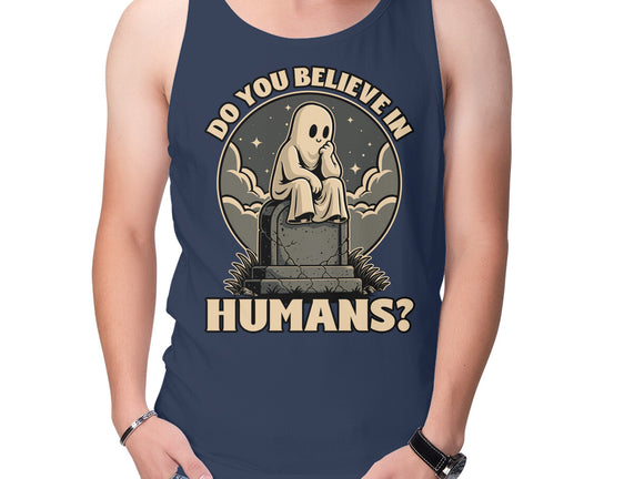 Ghost Believe In Humans