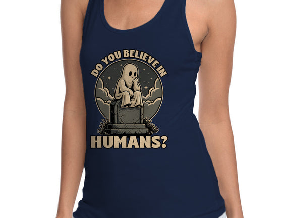 Ghost Believe In Humans