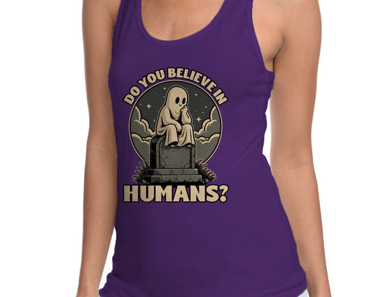 Ghost Believe In Humans