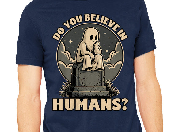 Ghost Believe In Humans