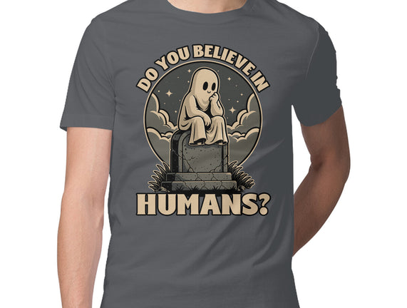 Ghost Believe In Humans