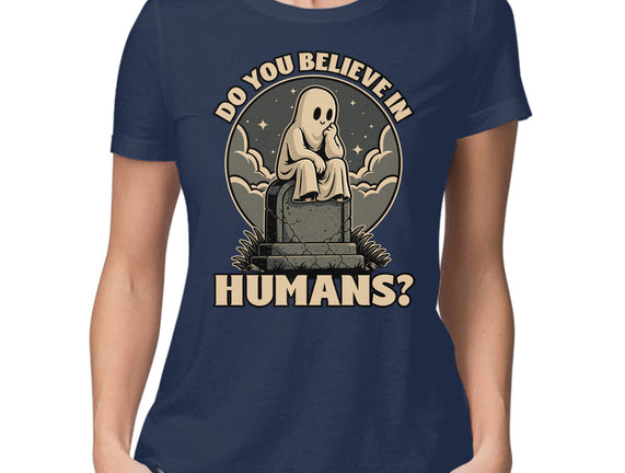 Ghost Believe In Humans