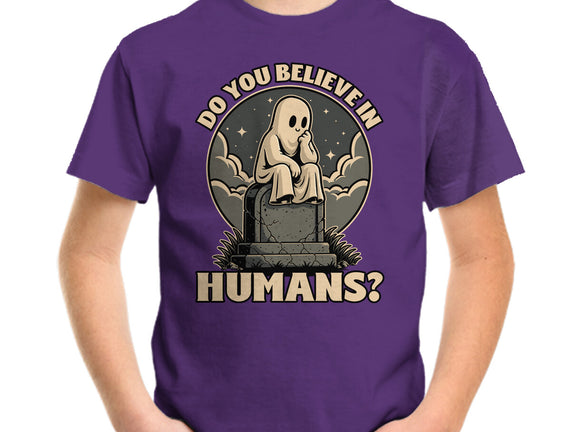 Ghost Believe In Humans