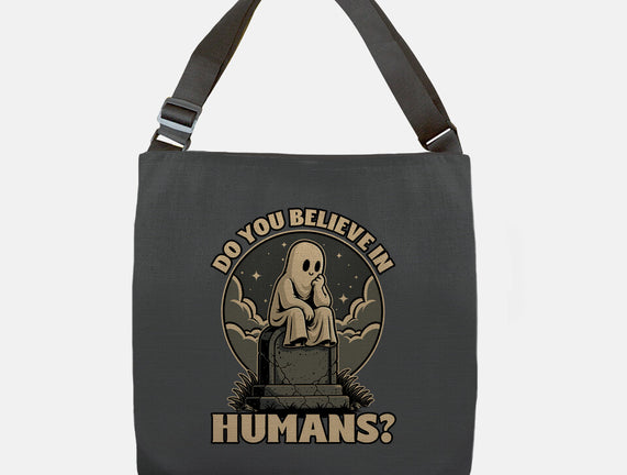 Ghost Believe In Humans