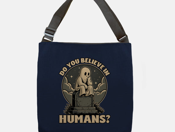 Ghost Believe In Humans