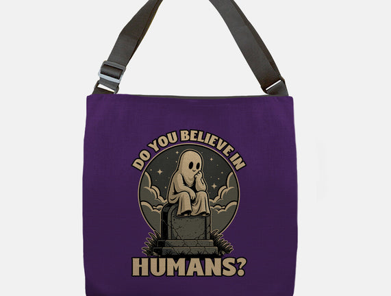 Ghost Believe In Humans