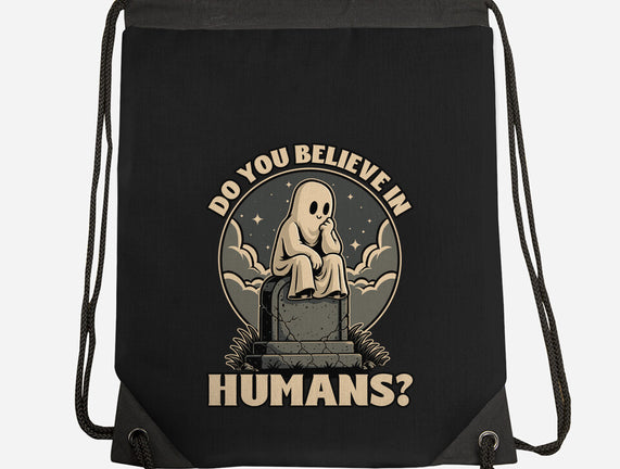 Ghost Believe In Humans