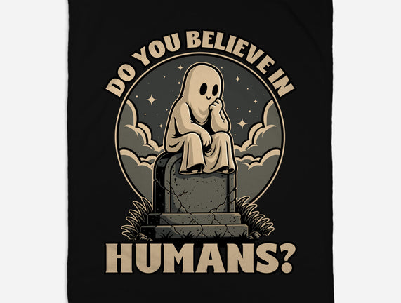 Ghost Believe In Humans