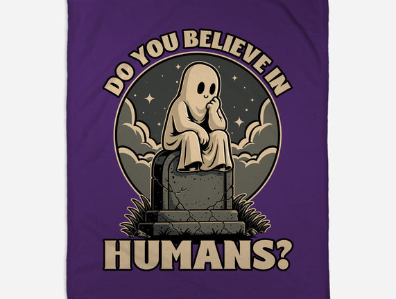 Ghost Believe In Humans