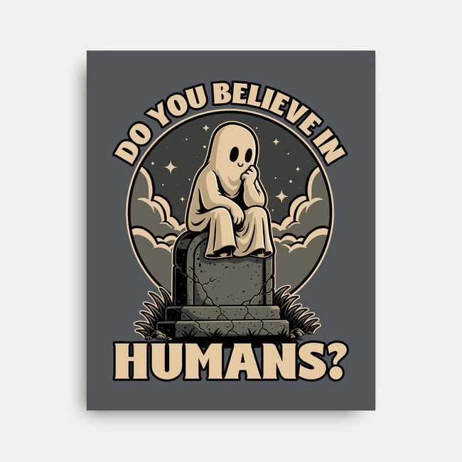 Ghost Believe In Humans-None-Stretched-Canvas-Studio Mootant