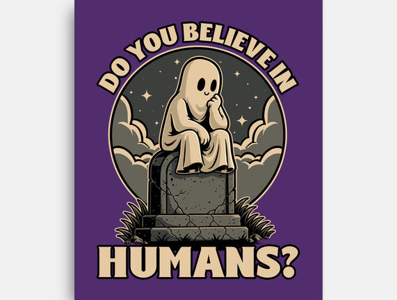 Ghost Believe In Humans