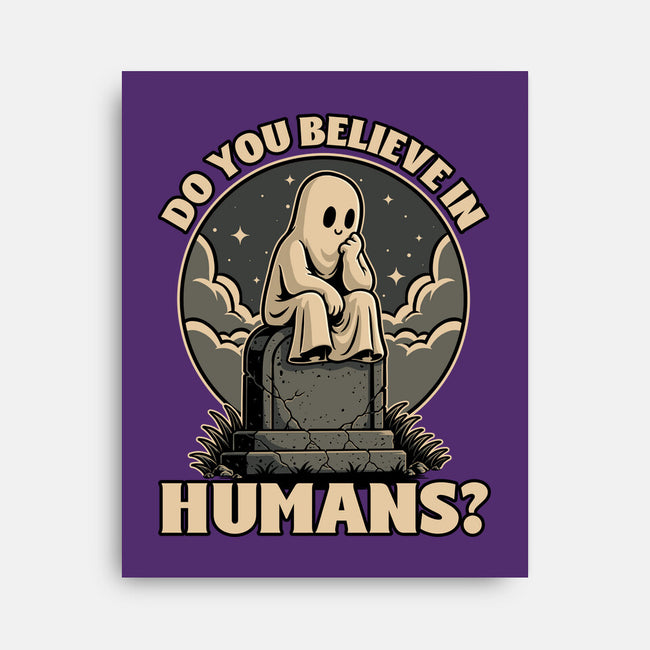 Ghost Believe In Humans-None-Stretched-Canvas-Studio Mootant