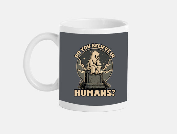 Ghost Believe In Humans