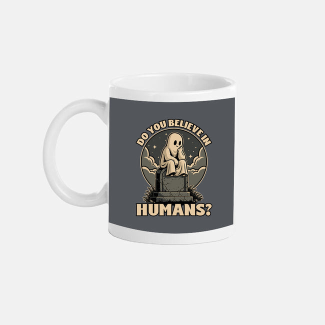 Ghost Believe In Humans-None-Mug-Drinkware-Studio Mootant