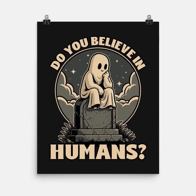 Ghost Believe In Humans-None-Matte-Poster-Studio Mootant