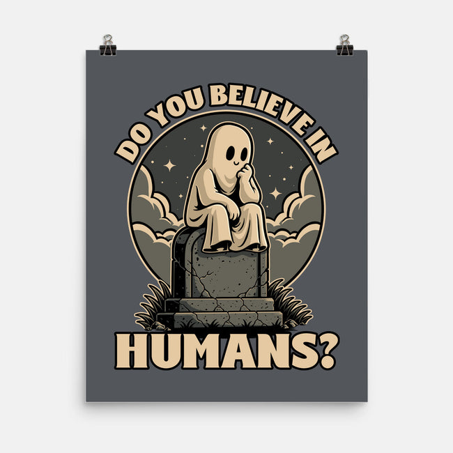 Ghost Believe In Humans-None-Matte-Poster-Studio Mootant