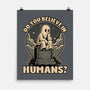 Ghost Believe In Humans-None-Matte-Poster-Studio Mootant